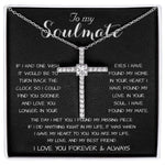 To My Soulmate - You Are My Life, My Love, And My Best Friend Mother's Day Necklace Mother's Day CZ Cross Necklace