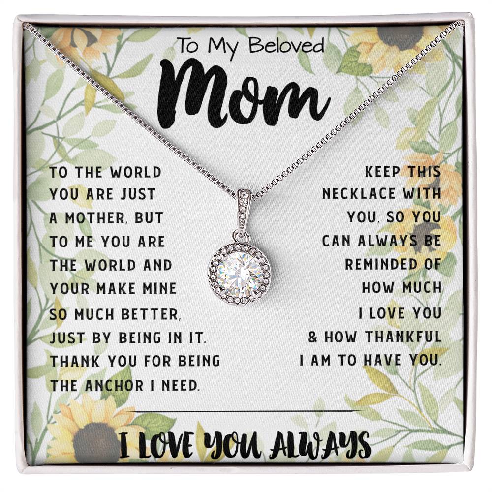 To My Mom - You Are The World Mother's Day Necklace Mother's Day Eternal Hope Necklace