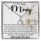 Mom Necklace, Best Mother's Day Gift - To My Mom Best Necklace Mother's Day Eternal Hope Necklace