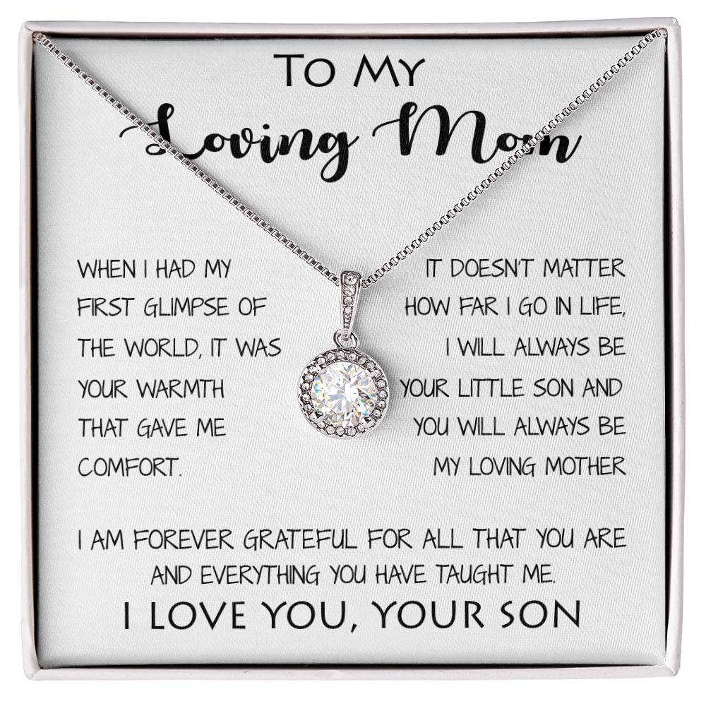 To My Loving Mom - Your Warmth Gve Me Comfort Mother's Day Gift Necklace Form Son Mother's Day Eternal Hope Necklace
