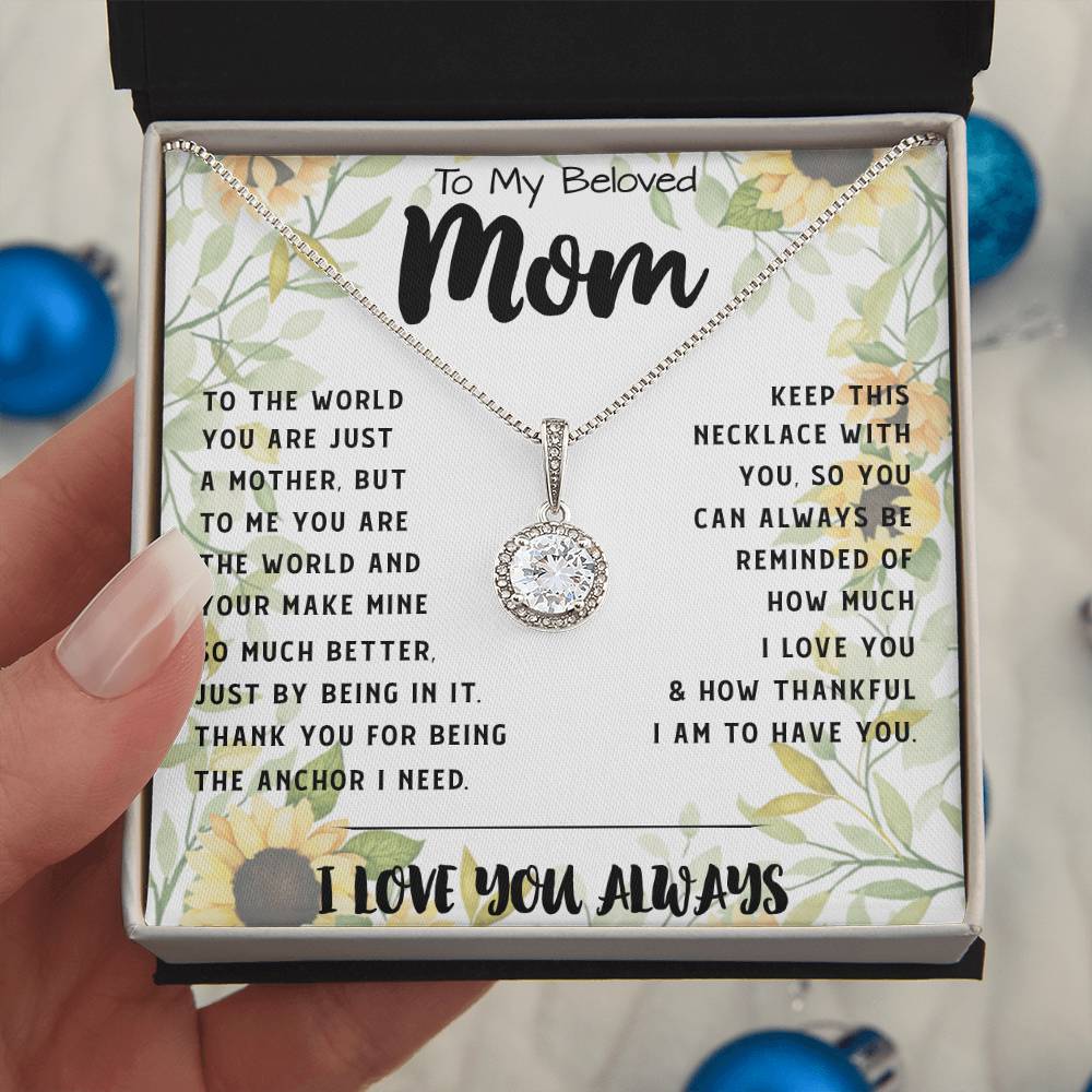 To My Mom - You Are The World Mother's Day Necklace Mother's Day Eternal Hope Necklace