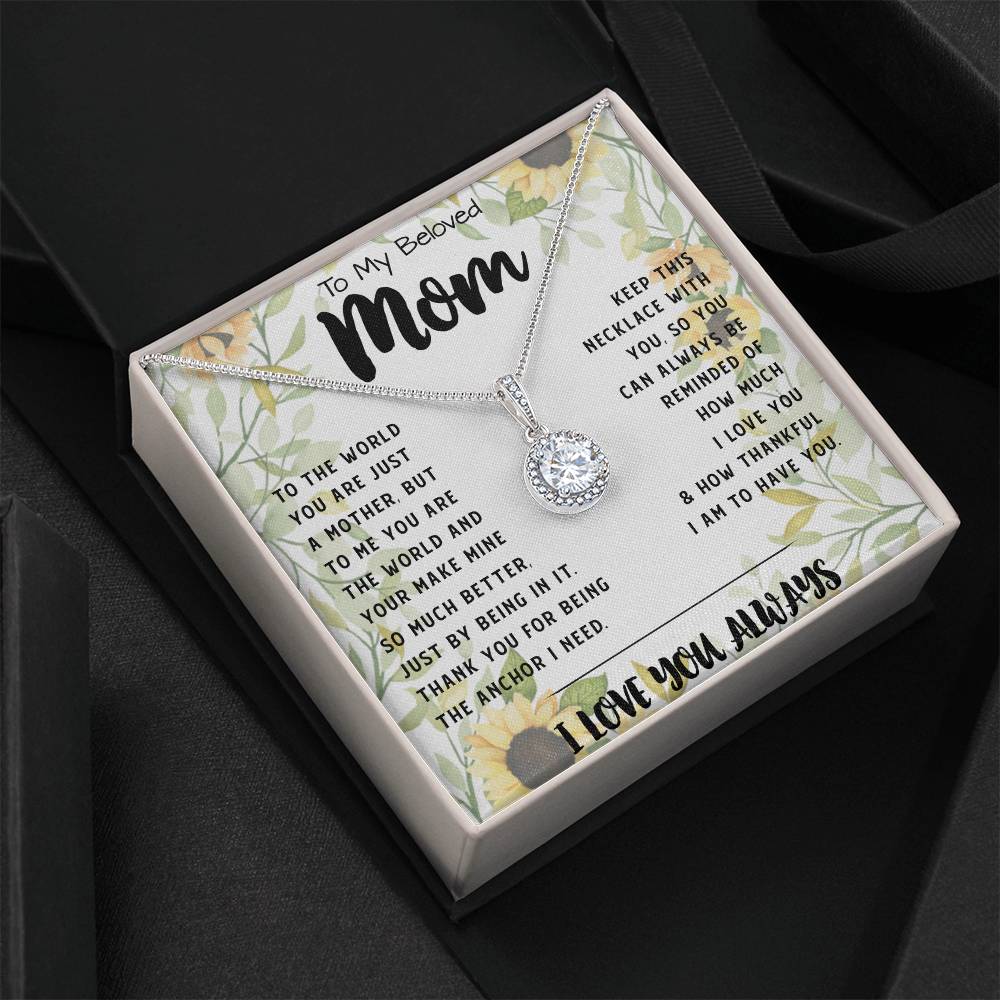 To My Mom - You Are The World Mother's Day Necklace Mother's Day Eternal Hope Necklace