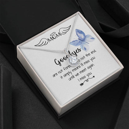 Mom Necklace - I'll Miss You Untill We Meet Again - Mother's Day Gift Mother's Day Eternal Hope Necklace
