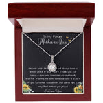 To My Future Mother In Law, Wedding For Her Mother's Gift Necklace Mother's Day Eternal Hope Necklace