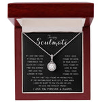 To My Soulmate - You Are My Life, My Love, And My Best Friend Mother's Day Necklace Mother's Day Eternal Hope Necklace