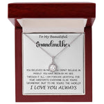 Mom Necklace - To My Beautiful Grandmother - I Love You Always Mother's Day Eternal Hope Necklace