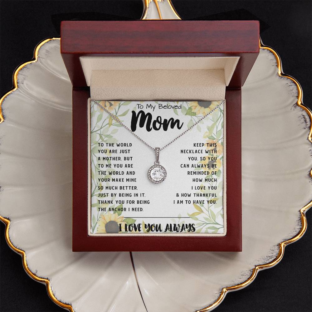 To My Mom - You Are The World Mother's Day Necklace Mother's Day Eternal Hope Necklace