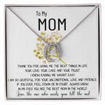 Mom Necklace Gift - To My Mom Necklace - Thank You For Giving Me The Best Things In Life Mother's Day Lucky In Love Necklace