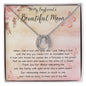 To My Boyfriend's Beautiful Mom Necklace - The Boy You Raised Into An Incredible Man - Necklace Gift For Boyfriend's Mom, Mother's Day Necklace Mother's Day Lucky In Love Necklace