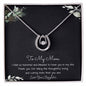 To My Mom Necklace -Mother's Day Gift For Mom From Son, Thank You Mom Mother's Day Lucky In Love Necklace
