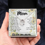 To My Mom - You Are The World Mother's Day Necklace Mother's Day Lucky In Love Necklace