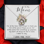 To My Mom - I Love You Mom, Mother's Day Necklace Mother's Day Lucky In Love Necklace