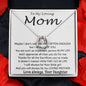 To My Loving Mom - Important Person In My Life Mother's Day Gift From Daughter Necklace Mother's Day Lucky In Love Necklace