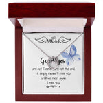 Mom Necklace - I'll Miss You Untill We Meet Again - Mother's Day Gift Mother's Day Lucky In Love Necklace
