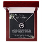 Bonus Mom Necklace, Gift To My Other Mother Necklace, Gift For Bonus Mom Second Mom Mother's Day Lucky In Love Necklace