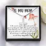 Mom Necklace, Gift Necklace For Mom Always Love You, Mother Necklace Mother's Day Artisan Crafted Cross Necklace