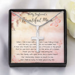 To My Boyfriend's Beautiful Mom Necklace - The Boy You Raised Into An Incredible Man - Necklace Gift For Boyfriend's Mom, Mother's Day Necklace Mother's Day Artisan Crafted Cross Necklace