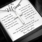 Mom Necklace - To Mom Necklace, Gorgeous Necklace for Mom from Daughter Mother's Day Gift Mother's Day Artisan Crafted Cross Necklace