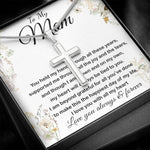 Mom Necklace - To My Mom - Love You Always And Forever - Mother's Day Gift Mother's Day Artisan Crafted Cross Necklace