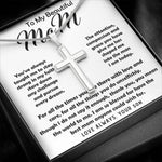 To My Beautiful Mom Necklace The Best Mom Anyone Could Wish For, Mother's Day Gift Necklace Mother's Day Artisan Crafted Cross Necklace