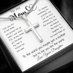 To My Mom - To The World You Maybe Just A Mother But To Me You Are The World Mother's Day Necklace Mother's Day Artisan Crafted Cross Necklace
