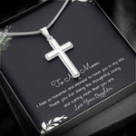 To My Mom Necklace -Mother's Day Gift For Mom From Son, Thank You Mom Mother's Day Artisan Crafted Cross Necklace
