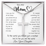 To My Mom - To The World You Maybe Just A Mother But To Me You Are The World Mother's Day Necklace Mother's Day Artisan Crafted Cross Necklace