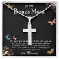 To My Bonus Mom Necklace Love Always Greatest Mother's Day Gift Necklace Mother's Day Artisan Crafted Cross Necklace