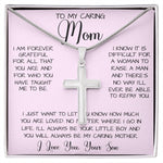 Gift For Caring Mom From Son, To My Mom Necklace Gift For Mother's Day Mother's Day Artisan Crafted Cross Necklace