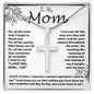 Mom Necklace -To My Mom - I Need To Say I Love You, Mom... I Do - Mother's Day Gift Mother's Day Artisan Crafted Cross Necklace