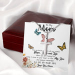 To My Mom Necklace, I'll Be By Your Side, To My Mom Gift Necklace Mother's Day Artisan Crafted Cross Necklace