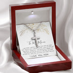 Mom Necklace Mother's Day Gift, To My Mom Necklace, Gift For Mom,  Mother's Day Necklace Mother's Day Artisan Crafted Cross Necklace