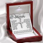 Mom Necklace -To My Mom - I Need To Say I Love You, Mom... I Do - Mother's Day Gift Mother's Day Artisan Crafted Cross Necklace