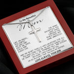 To My Beautiful Mom - I'm So Blessed That You Are My Mother - Love Your Son, Mother's Day Necklace Mother's Day Artisan Crafted Cross Necklace
