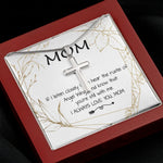 Mom Necklace - Love You Always And Forever Mother's Day Gift Mother's Day Artisan Crafted Cross Necklace