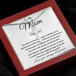 Mom Necklace - To My Mom - Love You Always And Forever Mother's Day Artisan Crafted Cross Necklace