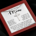 To My Loving Mom Gift for Mother Necklace Sentimental Mothers Day Thoughtful Present From Son Mother's Day Artisan Crafted Cross Necklace