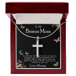 To My Bonus Mom Necklace Love Always Greatest Mother's Day Gift Necklace Mother's Day Artisan Crafted Cross Necklace