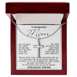 To My Beautiful Mom - I'm So Blessed That You Are My Mother - Love Your Son, Mother's Day Necklace Mother's Day Artisan Crafted Cross Necklace