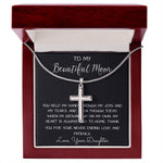 To My Beautiful Mom Necklace, Thank You For Never Ending Love From Daughter, Necklace Gift For Mom Mother's Day Artisan Crafted Cross Necklace