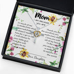 Cross Dancing Necklace - To My Mom Neckalce - Thank You For Sacrifices You Make Every Day Mother's Day Gift