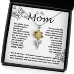 Sunflower Pendant Necklace - Mom Necklace -To My Mom - I Need To Say I Love You, Mom... I Do - Mother's Day Gift