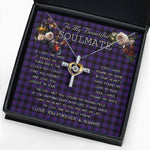To My Beautiful Soulmate Necklace In Your Eyes I Have Found My Home Clan Horsburgh Tartan Cross Dancing Necklace