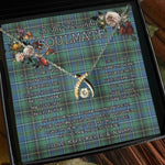 To My Beautiful Soulmate Necklace In Your Eyes I Have Found My Home Clan MacInnes Ancient Tartan Wishbone Dancing Necklace