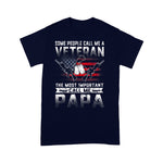 Scotstee Shop - Veteran 365 Some People Call Me A Veteran Papa Gift 4th Of July Shirt