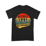 Vintage Retro April 1991 Over 30th Birthday Gift Over  30 Years Old Birthday Shirt 30th birthday shirts - Scotstee Shop