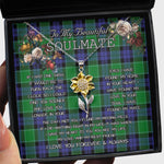 To My Beautiful Soulmate Sunflower Necklace In Your Eyes I Have Found My Home Clan Graham Of Menteith Modern Tartan Jewelry For Girlfriend