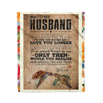 Scotstee Shop - Personalized Gift Wife Art To Husband To My Husband Love You Longer Gifts Fleece Blanket