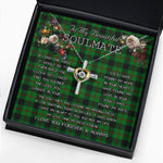 To My Beautiful Soulmate Necklace In Your Eyes I Have Found My Home Clan Kincaid Tartan Cross Dancing Necklace