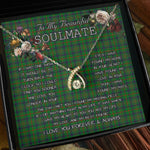 To My Beautiful Soulmate Necklace In Your Eyes I Have Found My Home Clan Kennedy Hunting Tartan Wishbone Dancing Necklace